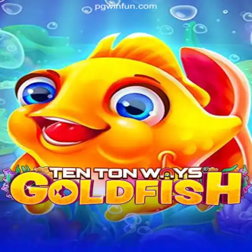 TenTonWaysGoldfish: Dive into the Enchanted Waters of Gaming